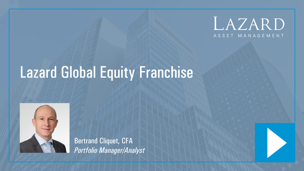 Lazard Global Equity Franchise